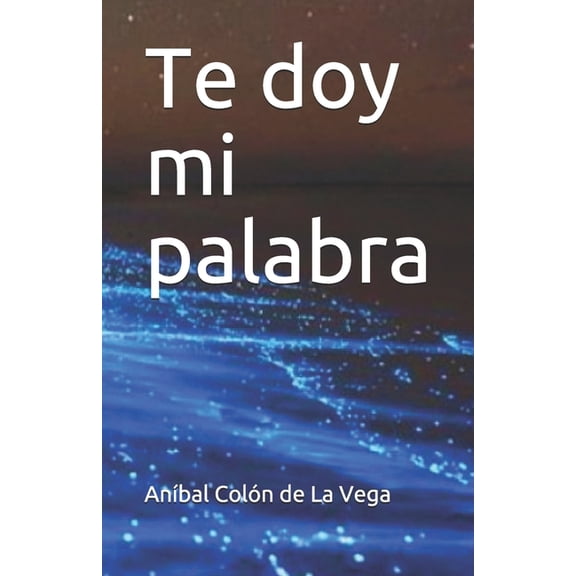 Te doy mi palabra (Paperback)