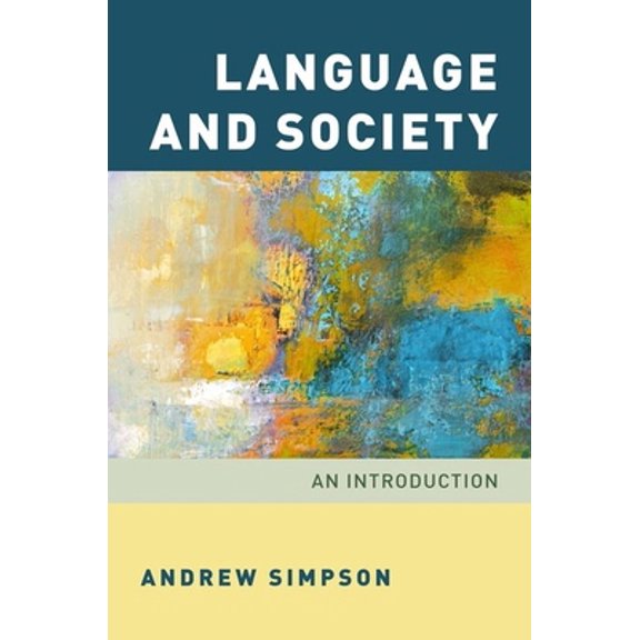 Pre-Owned Language and Society: An Introduction (Paperback) 0190210664 9780190210663