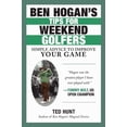 thumbnail image 2 of Ben Hogan's Tips for Weekend Golfers : Simple Advice to Improve Your Game (Hardcover), 2 of 2
