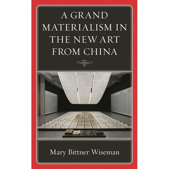 Philosophy and Cultural Identity A Grand Materialism in the New Art from China, (Hardcover)