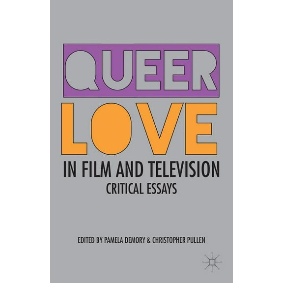 Queer Love in Film and Television: Critical Essays, (Hardcover)