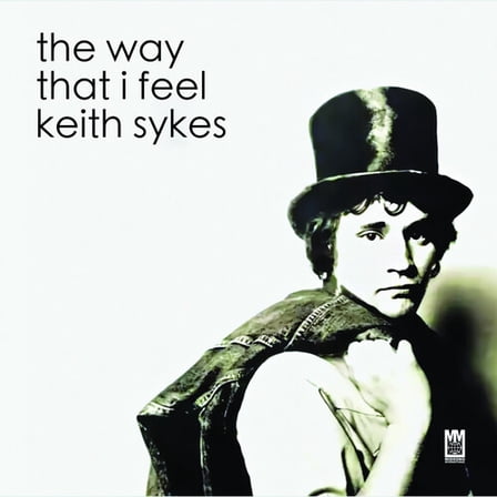Keith Sykes - The Way That I Feel - Music & Performance - CD