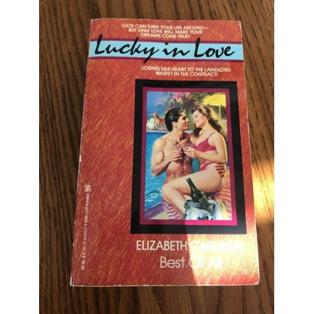 Lucky In Love Elizabeth Carlson Best Of All Paperback Ships N