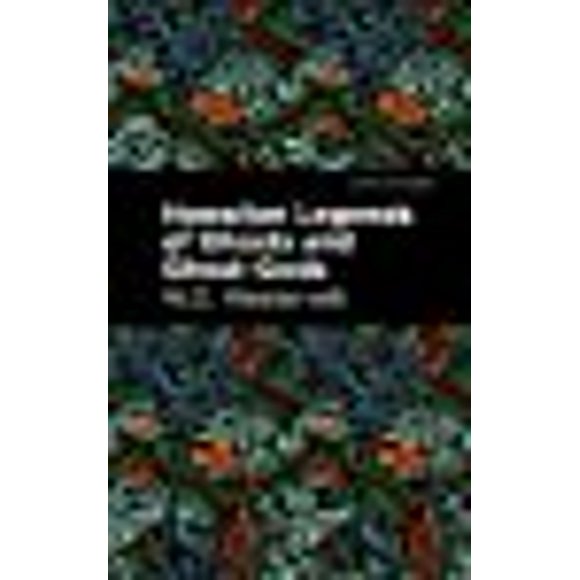 Hawaiian Legends of Ghosts and Ghost-Gods (Mint Editions)