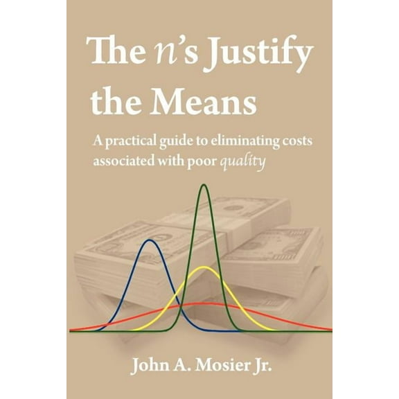 The n's Justify the Means, (Paperback)