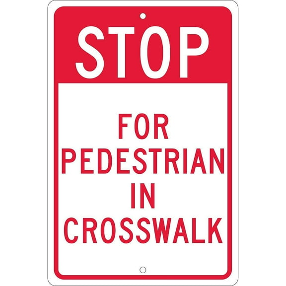 National Marker Reflective "Stop For Pedestrian In Crosswalk" Pedestrian Sign 18" x 12" Aluminum