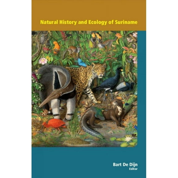 Natural History and Ecology of Suriname (Hardcover)