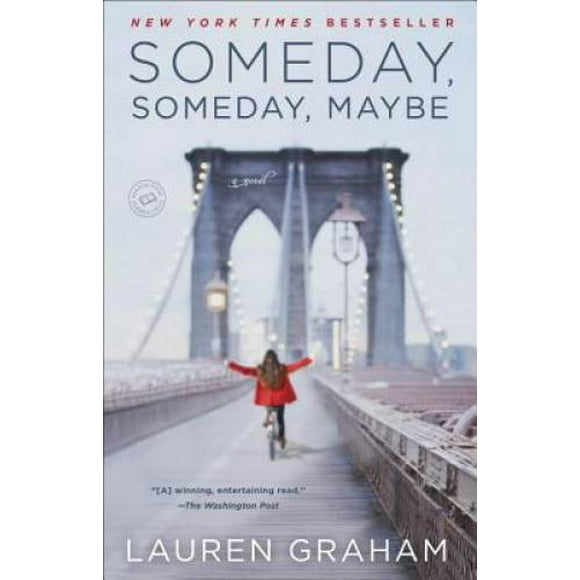 Pre-Owned Someday, Someday, Maybe (Paperback 9780345532763) by Lauren Graham