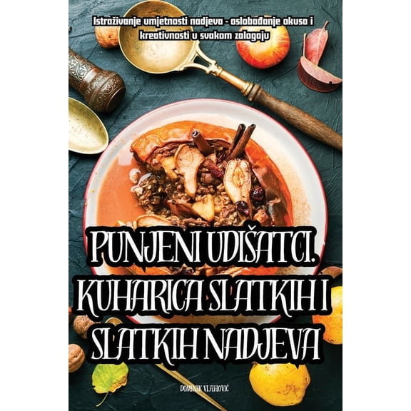 Punjeni Udisatci. Kuharica Slatkih I Slatkih Nadjeva, (Paperback)