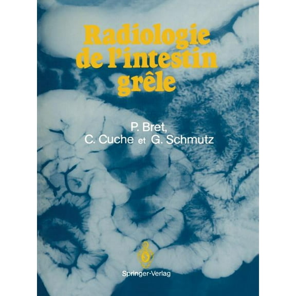 Radiologie de l'Intestin GrÃªle, (Paperback)