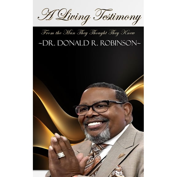 From the Man They Thought They Knew: A Living Testimony, (Hardcover)