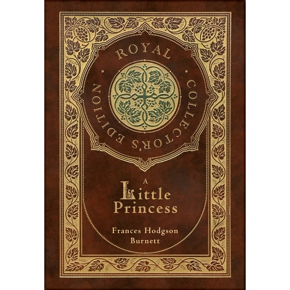 A Little Princess (Royal Collector's Edition) (Case Laminate Hardcover with Jacket), (Hardcover)