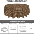thumbnail image 2 of Round Tablecloth 60 Inch, Brown Glen Plaid Table Cloth Round Cover Comfortable Table Covers Wipe Clean Table Cover for Buffet Table, Parties, Holiday Dinner, Wedding, 2 of 8