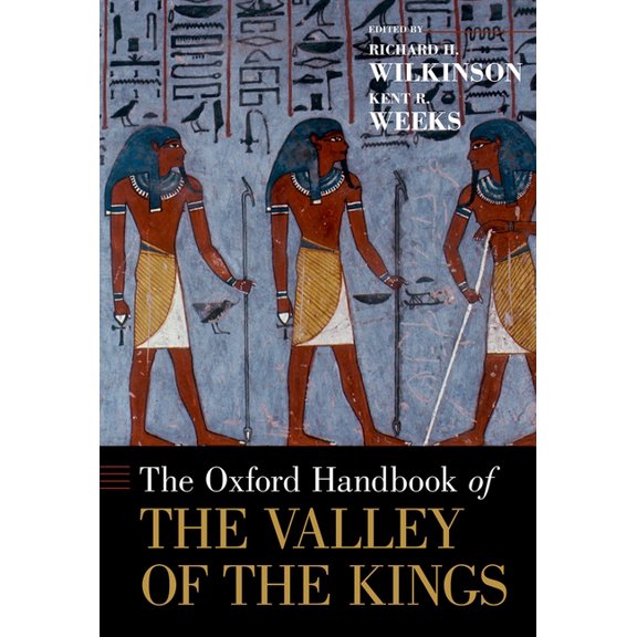 Oxford Handbooks The Oxford Handbook of the Valley of the Kings, (Hardcover)