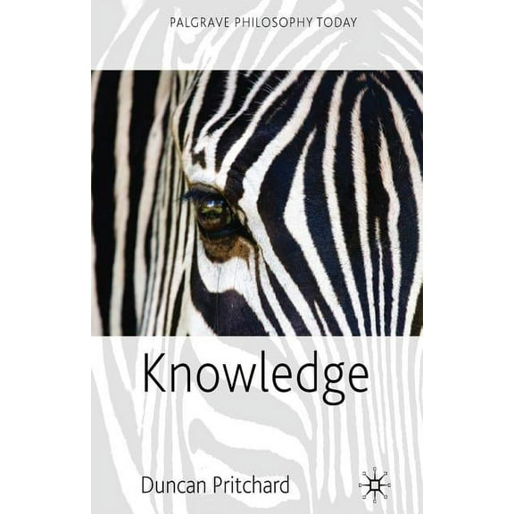 Palgrave Philosophy Today Knowledge, (Paperback)