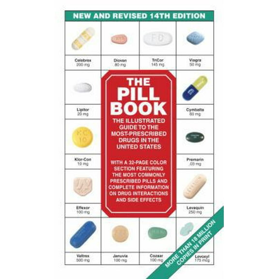 Pre-Owned The Pill Book (14th Edition): New and Revised 14th Edition the Illustrated Guide to the Most-Prescribed Drugs in the United States (Mass Market Paperback) 0553593404 9780553593402