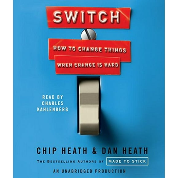 Pre-Owned Switch: How to Change Things When Change Is Hard (Audiobook 9780739376966) by Chip Heath, Dan Heath, Charles Kahlenberg