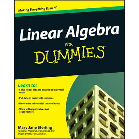 Linear Algebra for Dummies (Best Linear Algebra Textbook)