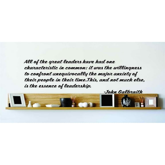 All Of The Great Leaders Have Had One Characteristic In Common: It Was The Willingness To Confront decal 15x15