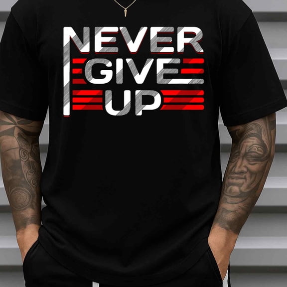 180GSM T-Shirt for Men Funny Heavyweight Casual - Men'S Funny Never Give Up Motivational T 100% Black with Lettering Streetwear