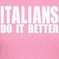 thumbnail image 3 of CafePress - Italians Do It Better Women's Dark T Shirt - Women's Traditional Fit Dark T-Shirt, 3 of 4