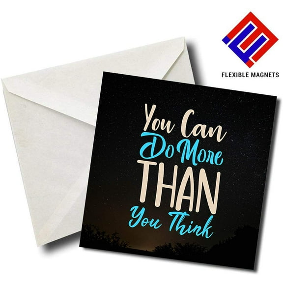 You Can Do More Than You Think - Quote Magnet for refrigerator. Great Gift! By Flexible Magnets