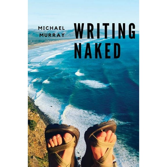 Writing Naked, (Paperback)