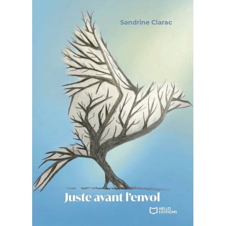 Juste avant l envol (Paperback)