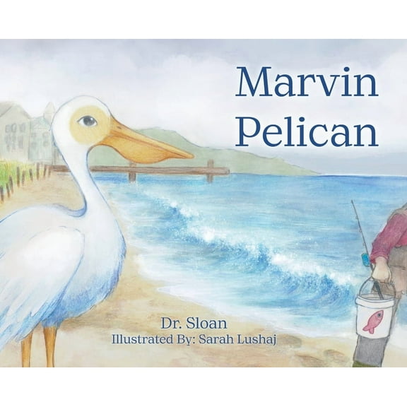 Marvin Pelican, (Hardcover)