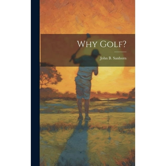 Why Golf? (Hardcover)