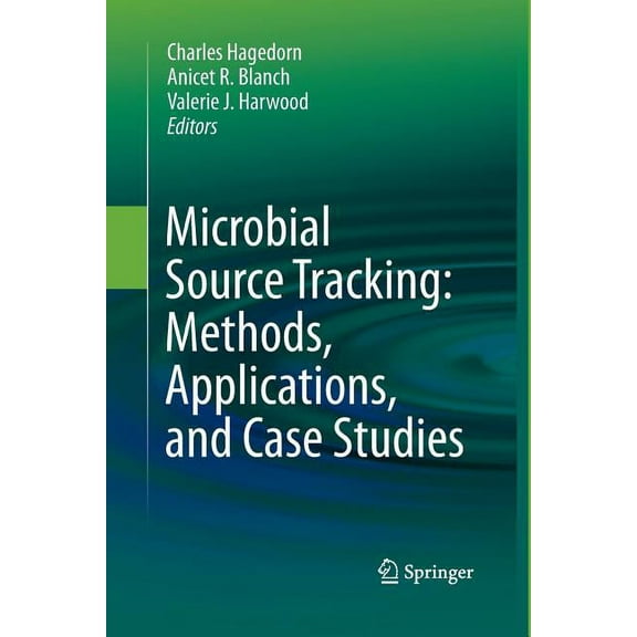 Microbial Source Tracking: Methods, Applications, and Case Studies, (Paperback)