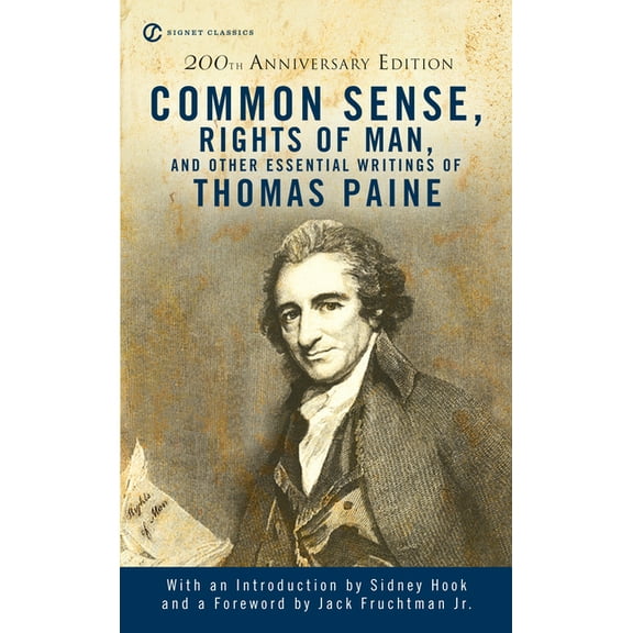 Signet Classics Common Sense, Rights of Man, and Other Essential Writings of Thomas Paine, (Paperback)