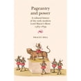 thumbnail image 1 of Pre-Owned Pageantry and Power: A Cultural History of the Early Modern Lord Mayor's Show 1585-1639 Paperback, 1 of 1