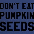 thumbnail image 2 of CafePress - Don'T Eat Pumpkin Seeds Maternity T Shirt - Maternity Dark T-Shirt, 2 of 3