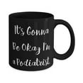 thumbnail image 2 of Podiatrist Gifts F Cowkers, It's Gonna Be Okay I'm a Podiatrist, Inspire Podiatrist 15oz Mug, Cup From Team Leader, 2 of 2