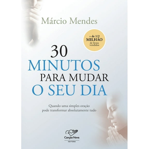 30 minutos para mudar o seu dia, (Paperback)