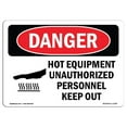 thumbnail image 1 of SignMission OS-DS-D-35-L-1359 Signe de Danger OSHA - Équipement Chaud Non Autorisé Garder à l'Extérieur, 1 of 1