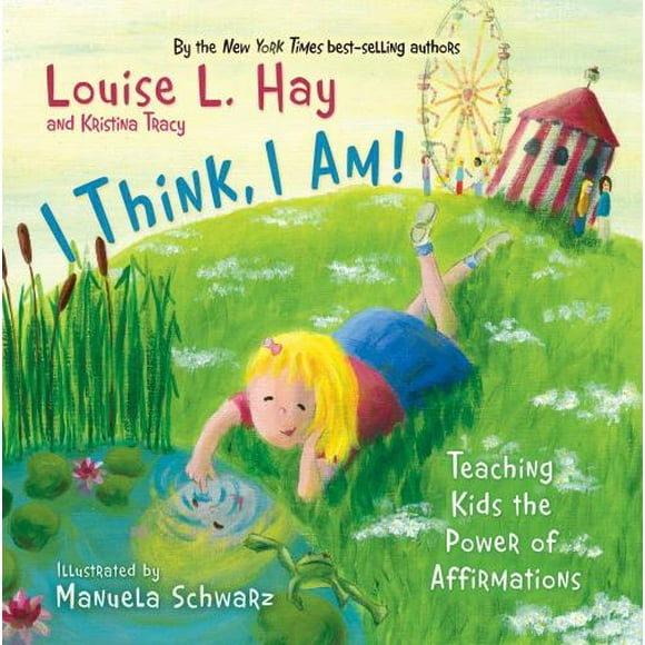 I Think, I Am!, Louise L. Hay, Kristina Tracy Hardcover