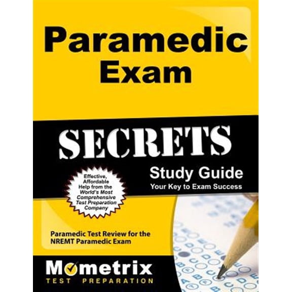 Pre-Owned Secrets (Mometrix): Paramedic Exam Secrets Study Guide: Paramedic Test Review for the Nremt Paramedic Exam (Paperback)