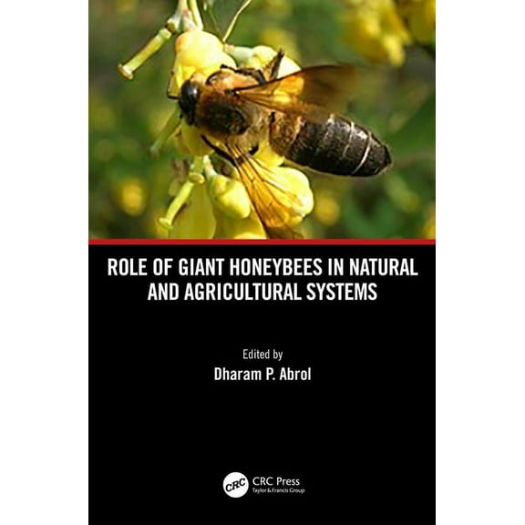 Role of Giant Honeybees in Natural and Agricultural Systems, (Hardcover)