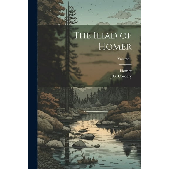 The Iliad of Homer; Volume 1 (Paperback)