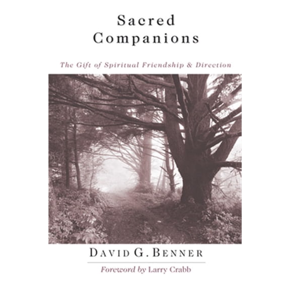 Pre-Owned Sacred Companions: The Gift of Spiritual Friendship Direction (Paperback) 083083270X 9780830832705