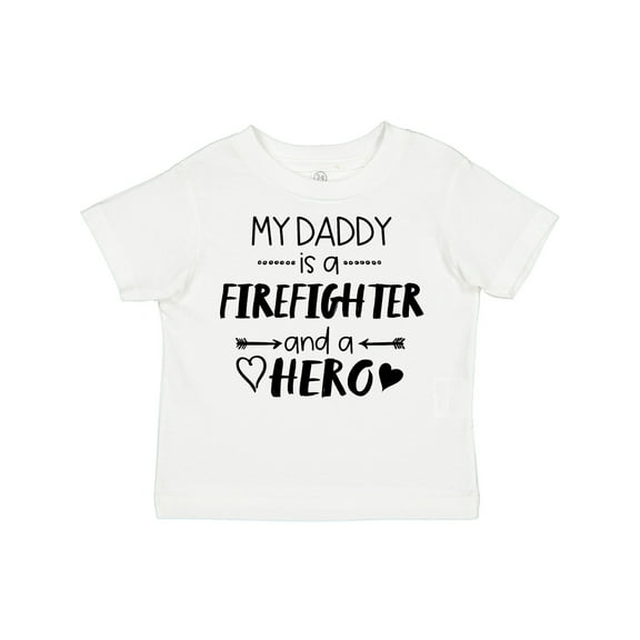 Inktastic My Daddy is a Firefighter and a Hero Boys or Girls Toddler T-Shirt