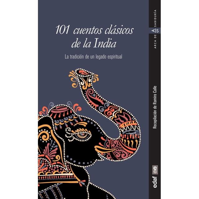 101 Cuentos Clasicos de la India (Spanish Edition): La Tradicion de un Legado Espiritual Edaf 9788441439320
