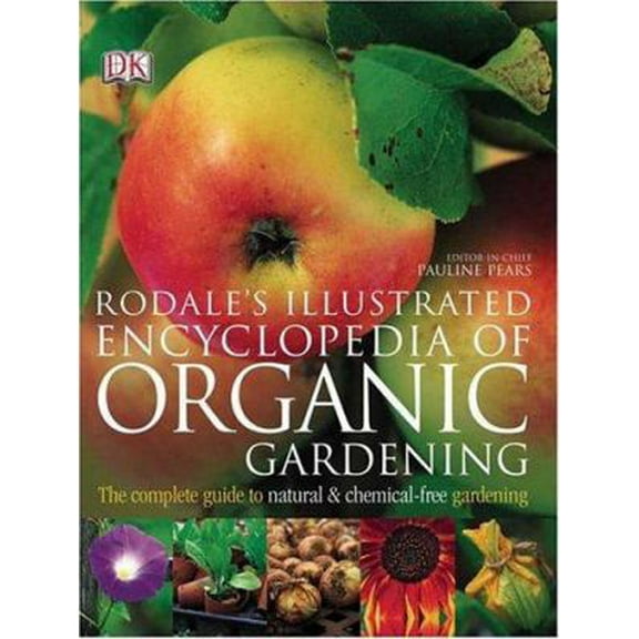 Pre-Owned Rodale's Illustrated Encyclopedia of Organic Gardening (Paperback) 0756609321 9780756609320