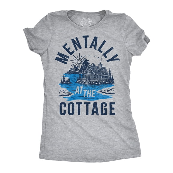 Womens Funny T Shirts Mentally At The Cottage Tee For Ladies Womens Graphic Tees