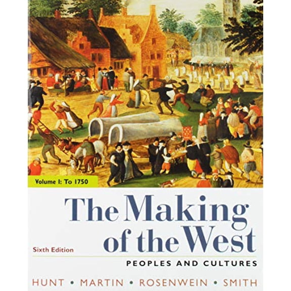 Pre-Owned The Making of the West, Volume 1: To 1750: Peoples and Cultures Paperback