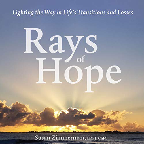 Pre-Owned Rays of Hope: Lighting the Way in Life's Transitions and Losses, 9781634893978, 1634893972, Hardcover, 1 edition