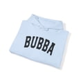 thumbnail image 4 of Bubba Fathers Day Grandpa Hoodie, Gifts, Hooded Sweatshirt, 4 of 4