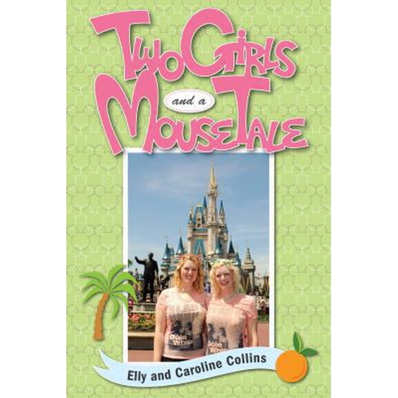 Pre-Owned Two Girls and a Mouse Tale (Paperback) 1941500110 9781941500118